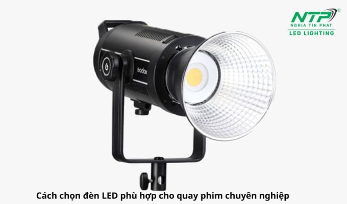Cách chọn đèn LED phù hợp cho quay phim chuyên nghiệp